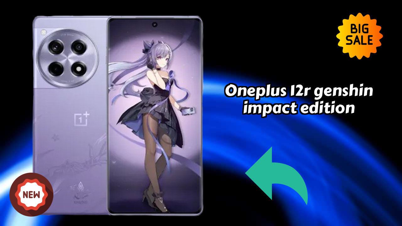 OnePlus 12R Genshin Impact Edition Battery Life: 5500 MAh How Long Lasts