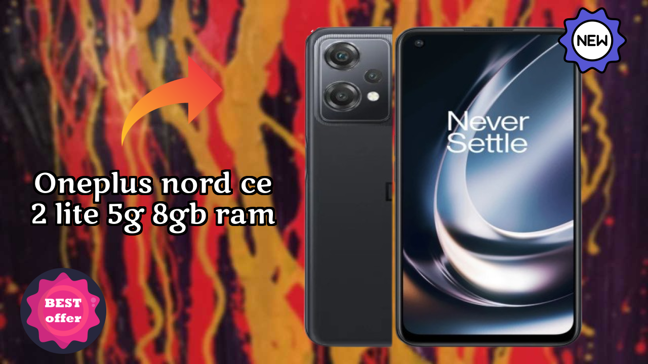 OnePlus Nord CE 2 Lite 5G 8GB RAM Display Analysis: 6.59 Inches (16.74 Cm) Screen Quality