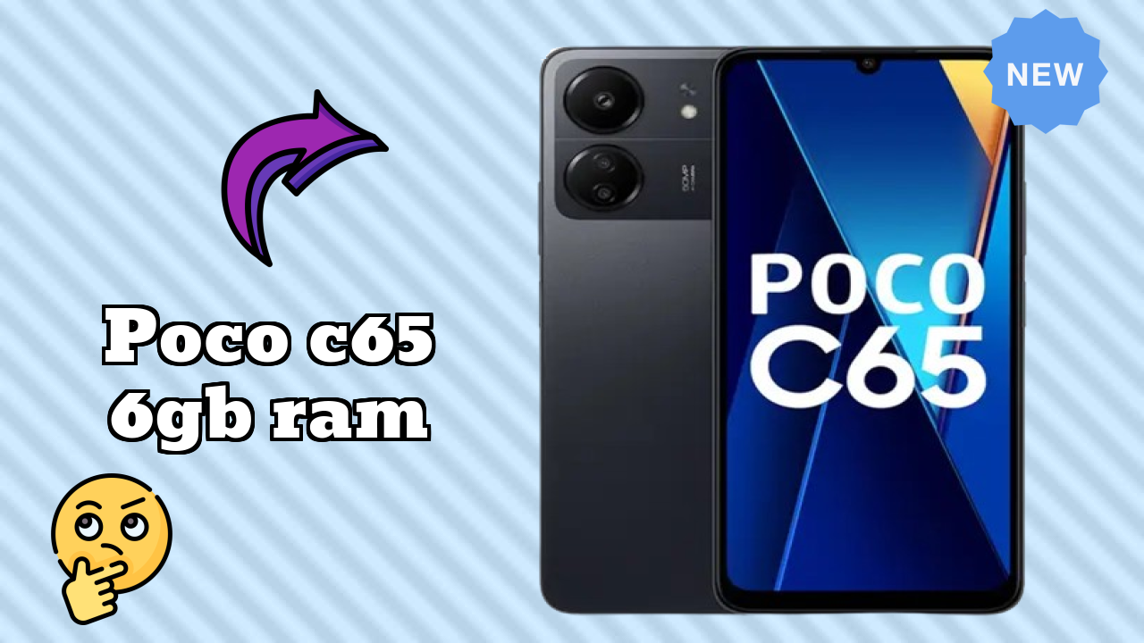 POCO C65 6GB RAM vs Samsung Galaxy: Which is Better?