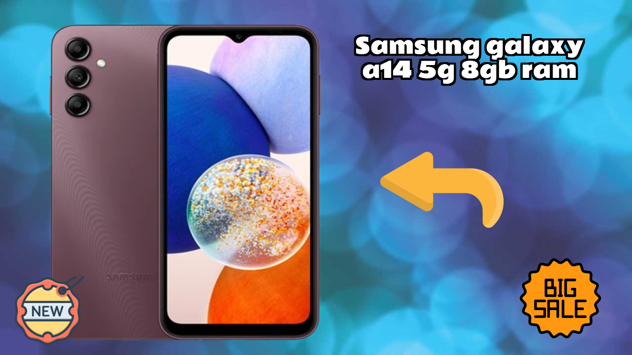 Samsung Galaxy A14 5G 8GB RAM Display Technology: PLS LCD Explained