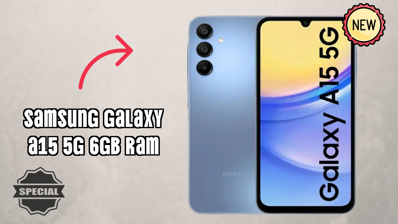 Samsung Galaxy A15 5G 6GB RAM Display Quality: Super AMOLED Explained