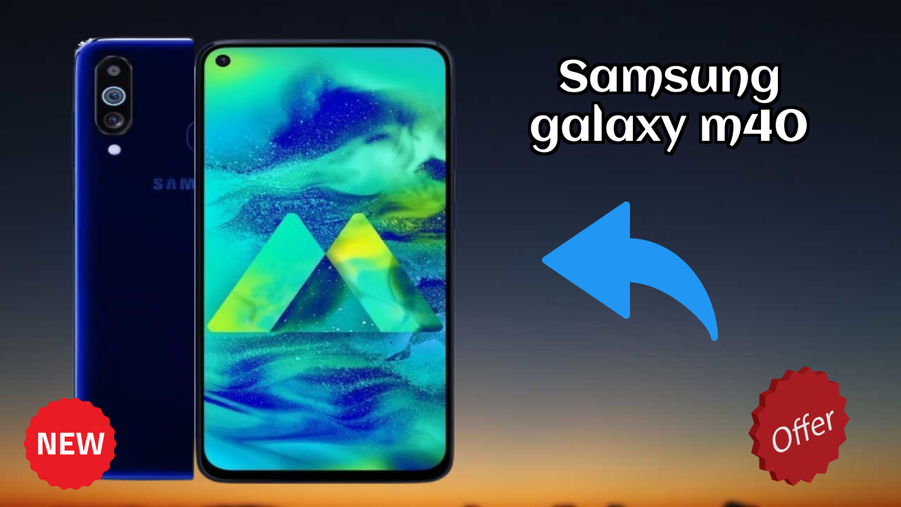 Samsung Galaxy M40 vs Samsung: Which Offers More?
