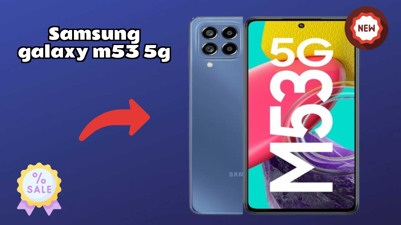 Samsung Galaxy M53 5G Battery Life: 5000 MAh Real-World Review
