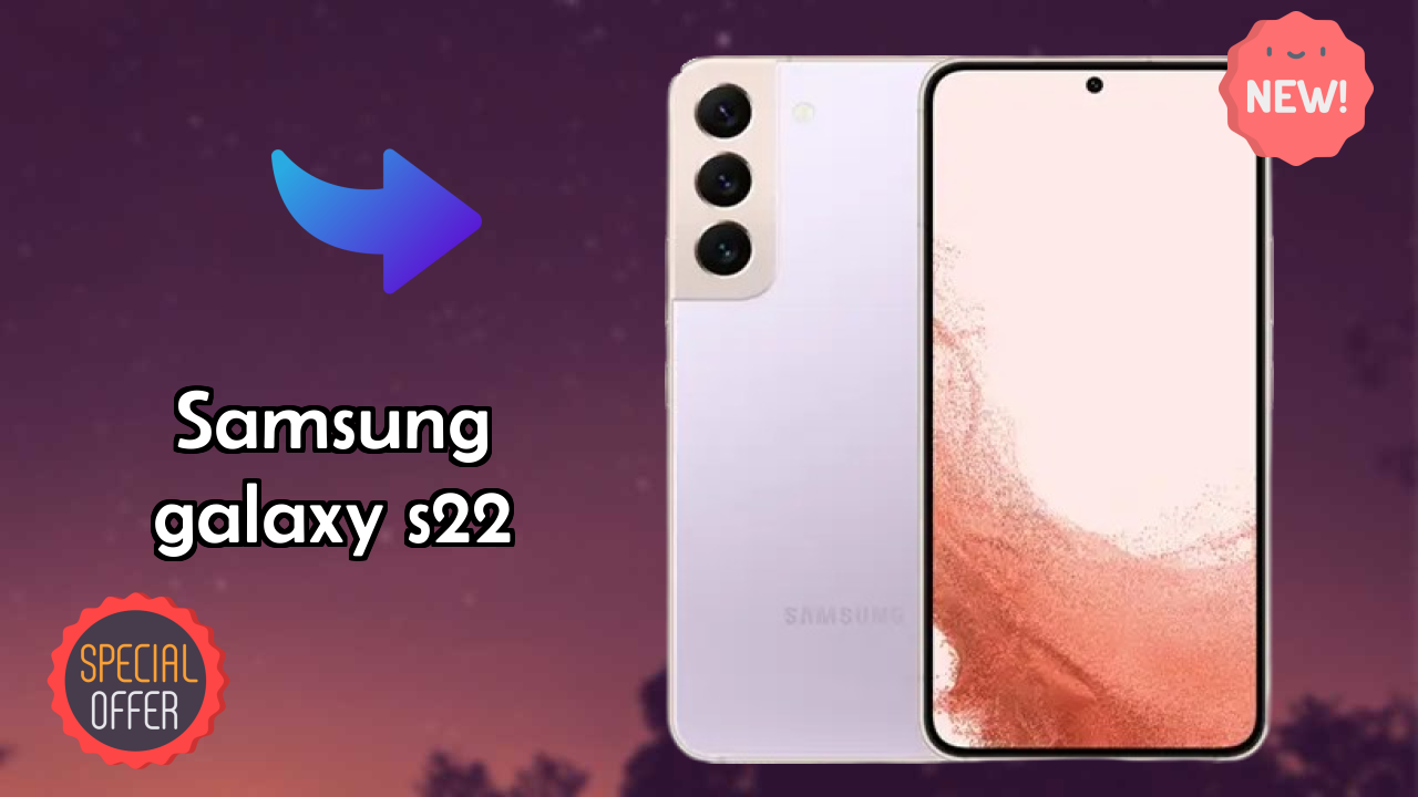 Samsung Galaxy S22 vs Samsung Galaxy: Which is Better?