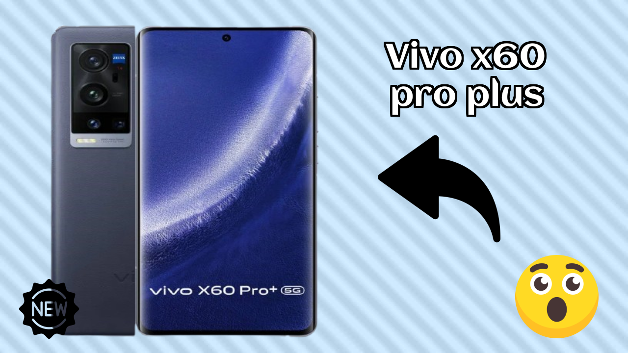 Vivo X60 Pro Plus Performance Test: Snapdragon 888 Speed & Reliability